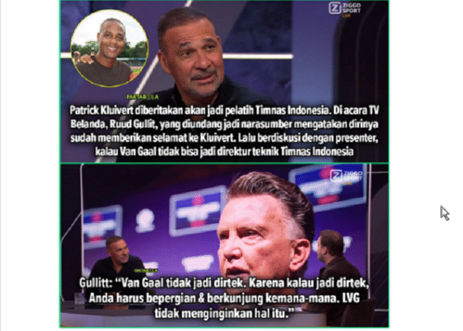 
					Satsiun TV Be;landa wawancarai Ruud Gullit soal penunjukkan Patrcik Kluivert sebagai Pelatih dan Louis cvan Gaal sebagai direktur teknis Timnas Indonesia. Instagram@faktabola