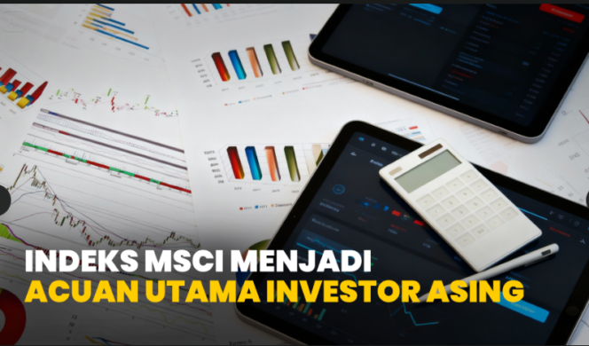 
					Inilah mengapa MCSI begitu perkasa mempengargui pasar saham Indonesia. Pernyataan MSCI terbukti bisa menyebabkan direksi BEI dan Ketua OJK di Indonesia mundur. Foto: mybanktrade.co.id