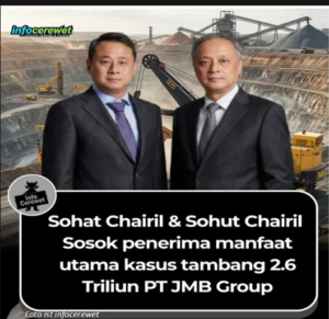 Sohat dan Sohut Chairil Bersaudara Otak Dibalik Tambang Ilegal 1.600 H di Kukar dengan Kerugian Rp 2,4 Triliun