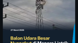 Sebuah balon plastik raksasa ilegal nyangkut di menara SUTET di Trenggalek, Melakukan evakuasi insiden ini sangat berisiko petugas maupu, warga masyarakat.Polisi mengimabau agar tidak secara semena-mena menerbangkan balon. Foto: Instagram@kabar_trenggalek