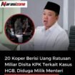 OTT KPK di Kantor ATR/BPN Bogor meringkus 17 orang, uang 20 koper diisukan milik Nusron Wahid. Foto: instagram@narasizonecom